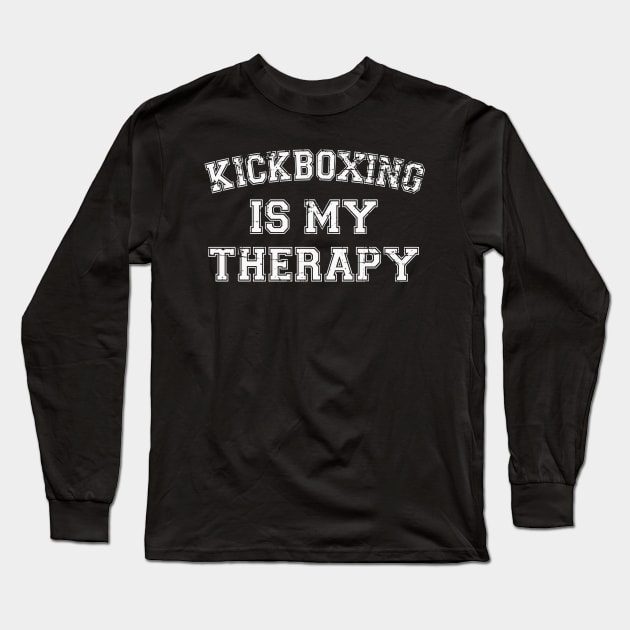 Kickboxing Is My Therapy Long Sleeve T-Shirt by RW